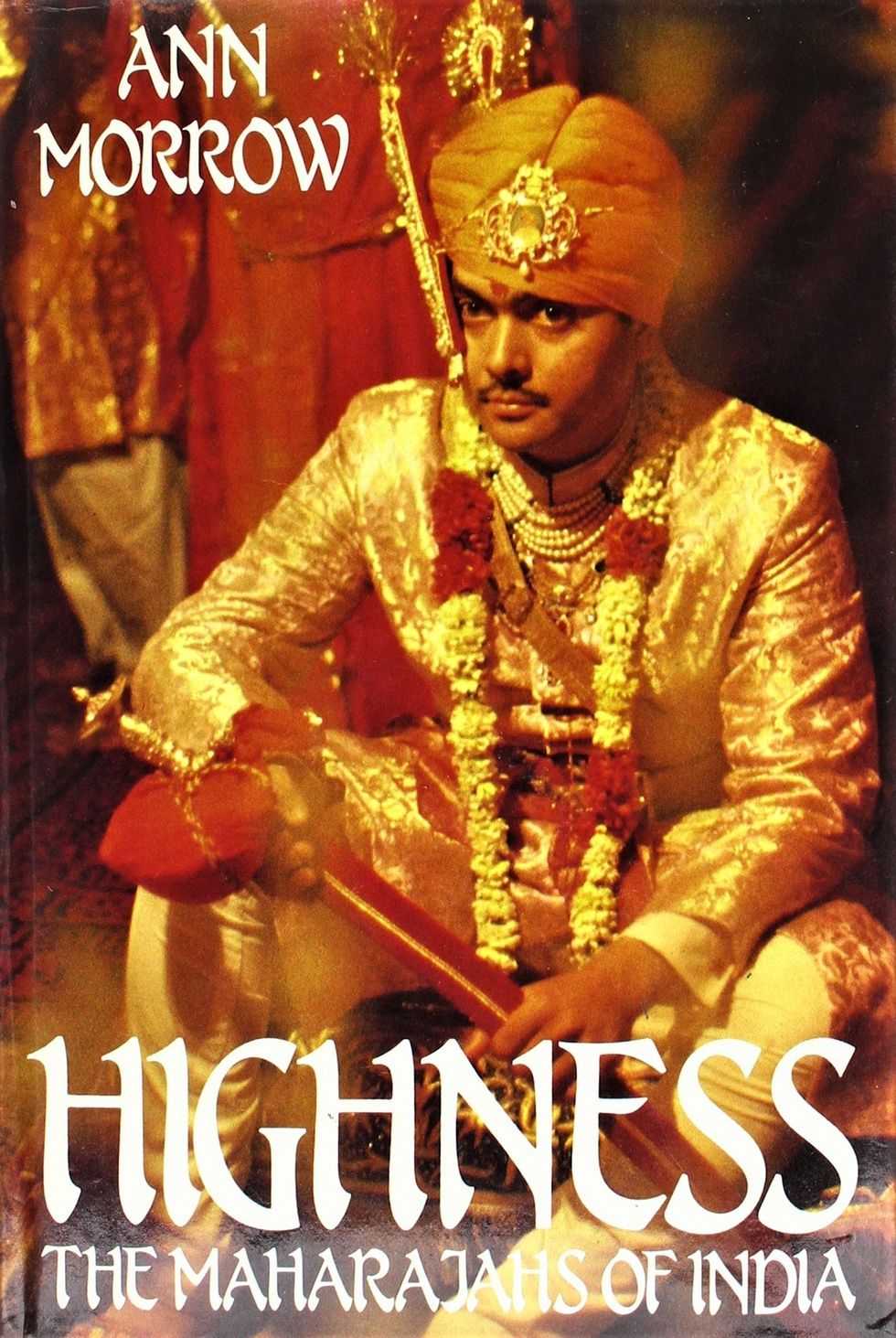LEAD Ann Morrow INSET book cover Highness The Maharajahs of India