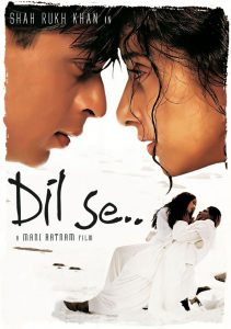 Why ‘Dil Se’ is a movie masterpiece
